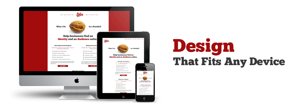 Design that fits any device.